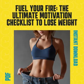 Fuel Your Fire: 10-Minute Weight Loss Motivation Checklist